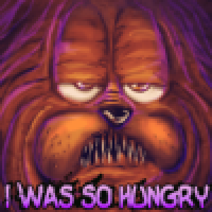 I was so hungry I was so hungry