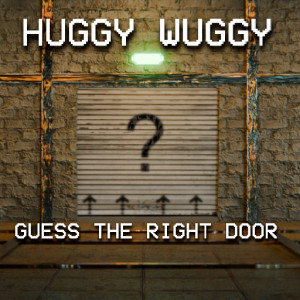Huggy Wuggy Guess the right door Huggy Wuggy Guess the right door