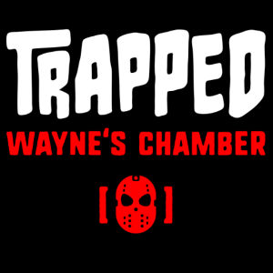 Trapped: Wayne’s Chamber