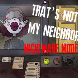 That's Not My Neighbour Nightmare Mode