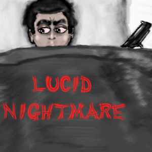 Lucid Nightmare Lucid Nightmare