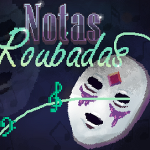 Notas Roubadas Notas Roubadas