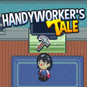 Handyworker's Tale Handyworker's Tale