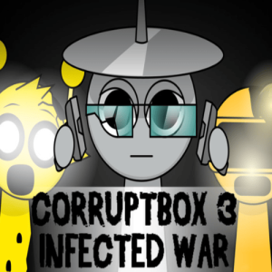 Sprunki Corruptbox 3 : Infected War