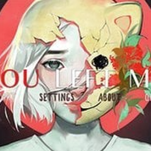 You Left Me You Left Me